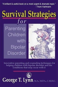 Paperback Survival Strategies for Parenting the Child and Teen with Bipolar Disorder Book