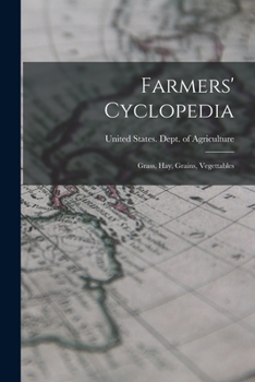 Paperback Farmers' Cyclopedia: Grass, Hay, Grains, Vegettables Book
