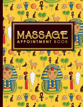 Paperback Massage Appointment Book: 7 Columns Appointment Notebook, Best Appointment Scheduler, My Appointment Book, Cute Ancient Egypt Pyramids Cover Book