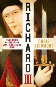 Hardcover Richard III: England's Most Controversial King Book