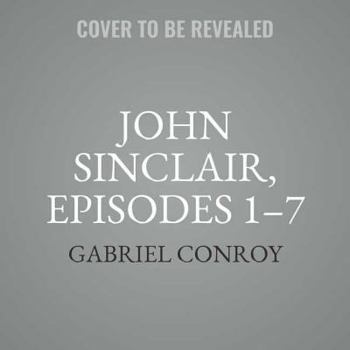 Audio CD John Sinclair, Episodes 1-7 Book