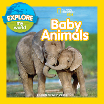 Explore My World Baby Animals - Book  of the Explore My World