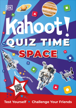 Paperback Kahoot! Quiz Time Space: 250 Trivia Questions (with Qr Codes Inside for 150 Interactive Bonus Questions) - Educational Kids Quiz Book