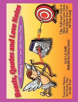 Paperback Boasts, Quotes, and Love Notes: Showing You Care 365 Days a Year Book