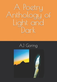 Paperback A Poetry Anthology of Light and Dark Book