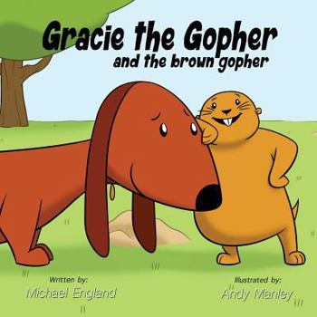 Paperback Gracie the Gopher and the Brown Gopher Book