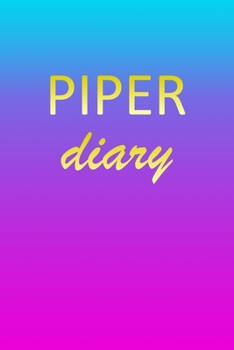 Piper: Journal Diary | Personalized First Name Personal Writing | Letter P Blue Purple Pink Gold Effect Cover | Daily Diaries for Journalists & ... Taking | Write about your Life & Interests