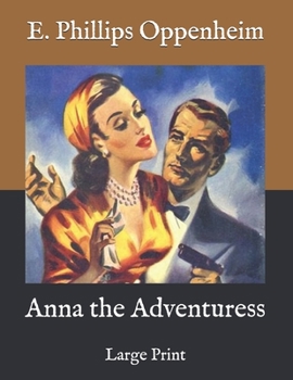 Paperback Anna the Adventuress: Large Print Book
