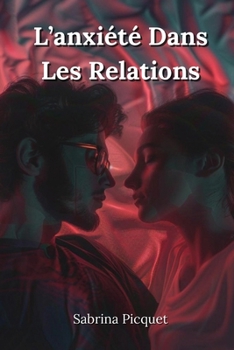 Paperback L'anxiété Dans Les Relations [French] Book