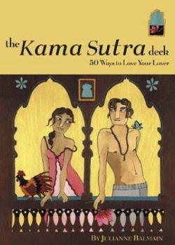 Paperback The Kama Sutra Deck: 50 Ways to Love Your Lover Book
