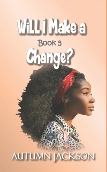 Paperback Will I Make A Change Book