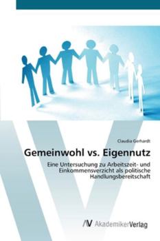 Paperback Gemeinwohl vs. Eigennutz [German] Book