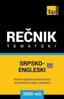Paperback Srpsko-Engleski (Americki) Tematski Recnik - 3000 Korisnih Reci [Serbian] Book