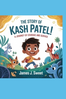 The Story of Kash Patel !: A Journey of Courage and Service