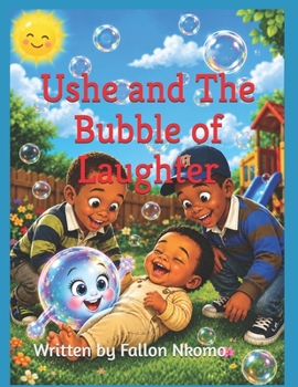 Paperback Ushe and The Bubble of Laughter Book