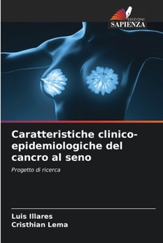 Paperback Caratteristiche clinico-epidemiologiche del cancro al seno [Italian] Book