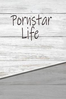 Pornstar Life: Personalized Rustic Isometric Dot Notebook 120 pages 6"x9"