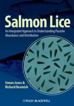 Hardcover Salmon Lice: An Integrated Approach to Understanding Parasite Abundance and Distribution Book