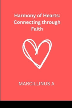 Paperback Harmony of Hearts: Connecting through Faith Book