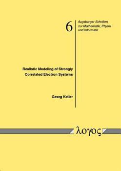 Paperback Realistic Modeling of Strongly Correlated Electron Systems Book