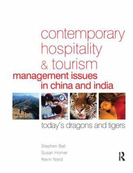 Hardcover Contemporary Hospitality and Tourism Management Issues in China and India Book