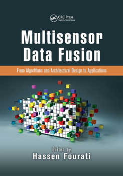 Paperback Multisensor Data Fusion: From Algorithms and Architectural Design to Applications Book