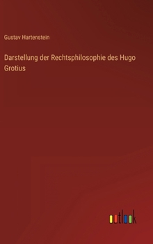 Hardcover Darstellung der Rechtsphilosophie des Hugo Grotius [German] Book