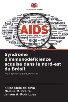 Paperback Syndrome d'immunodéficience acquise dans le nord-est du Brésil [French] Book