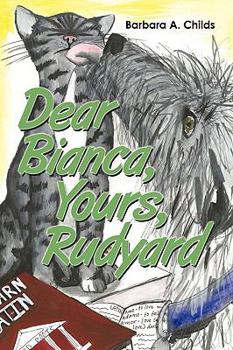 Paperback Dear Bianca, Yours, Rudyard Book