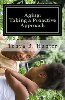 Paperback Aging: Taking a Proactive Approach Book