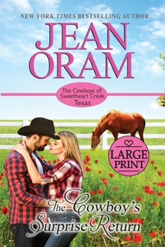The Cowboy's Surprise Return - Book #5 of the Cowboys of Sweetheart Creek, Texas
