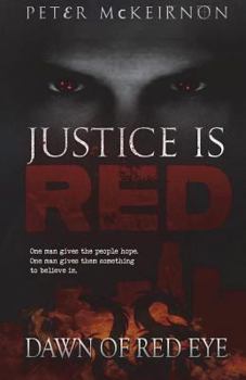 Paperback Justice is Red: Dawn of Red Eye Book