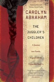 Hardcover The Juggler's Children: A Journey Into Family, Legend and the Genes That Bind Us Book