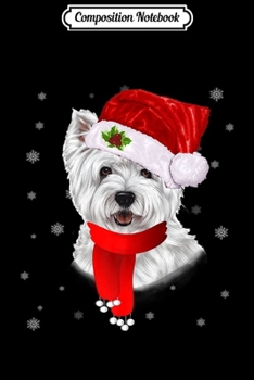 Composition Notebook: Westie Christmas Tree Funny Dog Christmas Pajamas Gift Premium  Journal/Notebook Blank Lined Ruled 6x9 100 Pages