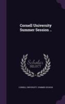 Hardcover Cornell University Summer Session .. Book