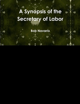 Paperback A Synopsis of the Secretary of Labor Book