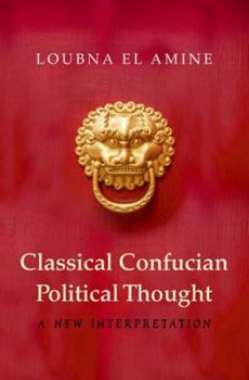 Hardcover Classical Confucian Political Thought Book