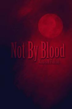 Paperback Not By Blood Book