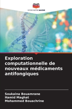 Paperback Exploration computationnelle de nouveaux médicaments antifongiques [French] Book