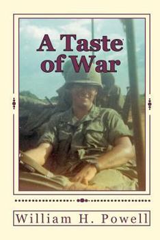 Paperback A Taste of War: An Infantry Platoon Leaders Recollections of a Year in Vietnam Book