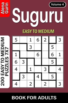 Suguru puzzle book for Adults: 200 Easy to Medium Puzzles 7x7