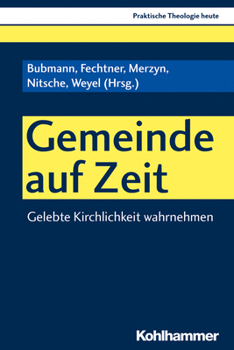 Paperback Gemeinde Auf Zeit: Gelebte Kirchlichkeit Wahrnehmen [German] Book