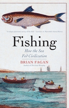 Paperback Fishing: How the Sea Fed Civilization Book