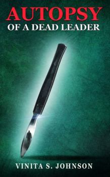 Paperback Autopsy of a Dead Leader Book