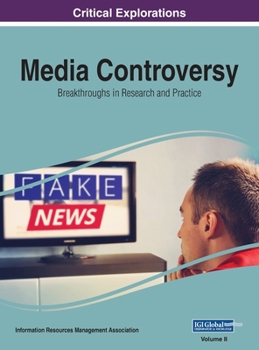 Hardcover Media Controversy: Breakthroughs in Research and Practice, VOL 2 Book