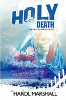 Holy Death - Book #1 of the P.I. Polly Berger Mysteries