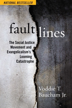 Hardcover Fault Lines: The Social Justice Movement and Evangelicalism's Looming Catastrophe Book