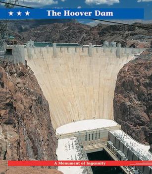 Library Binding The Hoover Dam: A Monument of Ingenuity Book