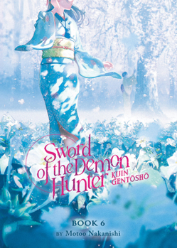 Paperback Sword of the Demon Hunter: Kijin Gentosho (Light Novel) Vol. 6 Book
