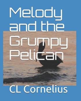 Paperback Melody and the Grumpy Pelican Book